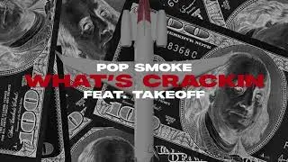 Pop Smoke - What's Crackin feat. Takeoff (Official Lyric Video)