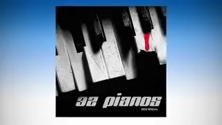 'Wild William': 'Thity-two Pianos'