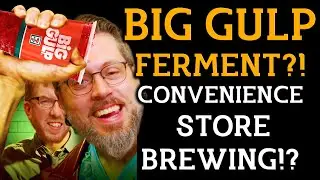 WILL IT FERMENT?! Brad tests ESCARPMENT LABS HOUSE ALE Yeast with BIG GULPS. Corner Store Homebrew