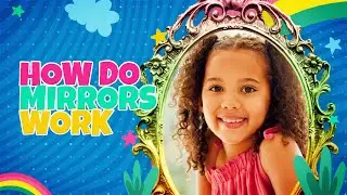 How do Mirrors work?