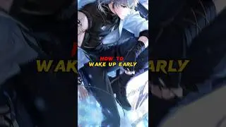 How to wake up early 😴⏰
