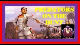 Apex Legends - Predators On The Hunt