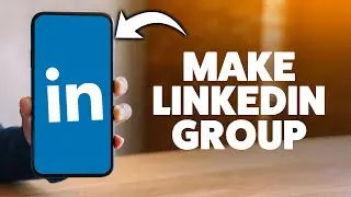 How To Create A Group On Linkedin 2026 (iPhone & Android)