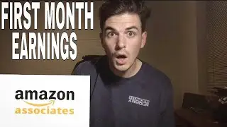 MY AMAZON AFFILIATES FIRST MONTH EARNINGS (Passive Income)