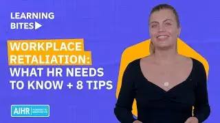 Workplace Retaliation: What HR Needs to Know + 8 Tips [2024]