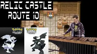 Relic Castle/Route 10 - Pokémon Black/White for Marimba