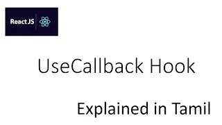 useCallback Hook | React JS | Explained in Tamil.