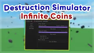 Destruction Simulator | Infinite Money / Level Script | Pastebin