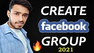 How To Create Facebook Group 2021 | Facebook Group Kaise Banaye | Facebook Group