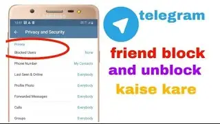 How to Block and Unblock telegram friend II telegram may friend block kaise kare
