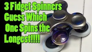 Plastic or Metal which Fidget Spinners Spin the Longest and Where I bought mine