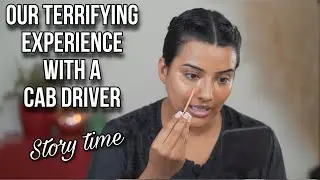 Our Terrifying Experience With An Ola Driver | Sharing What Happened While Doing My Makeup