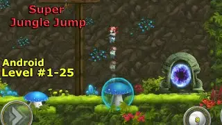 Level 1-25 | Super Jungle Jump | Without Dying | 3-star | Android