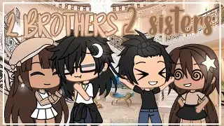 Two Brothers And Two Sisters || GLMM || Gacha Life Mini Movie