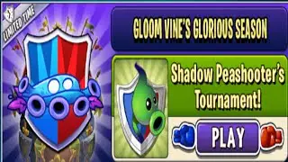 PVZ 2: Arena New Plant Gloom Vine Glorious Season New Week 10 Shadow Peashooter's .Play game 2021