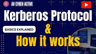 Kerberos Protocol | How it works! Explained by a Cyber Security Professional