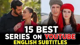 Top 15 Turkish Series Available on Youtube with English Subtitles