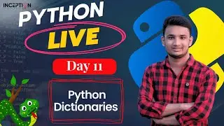 Day 11 - Python Dictionaries Explained in Bangla: Live Stream | Inception BD