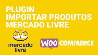 Importar Produtos MercadoLivre para WooCommerce: [UPDATE V2.0]  Importar com extensão Google Chrome