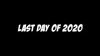 LAST DAY of 2020