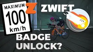 Can I UNLOCK THE 100KPH BADGE on Zwift?