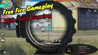 Garena Free Fire Gameplay with Total Gaming