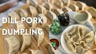 How to Make Dumplings from Scratch, Authentic Juicy Dill Pork Dumplings with LaBa Garlic and Vinegar
