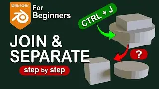 How to Join and Separate Objects in Blender | Easy Ctrl+J & P Tutorial for Beginners 