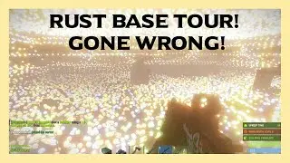 Rust Base Tour [GONE WRONG]--GONE SEXUAL--{Police Called?}