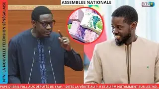 Pape Djibril Fall aux députés de YAW :" Dites la vérité au P. R et au PM notamment sur les 760 .....