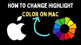 How to Change Highlight Color on Mac