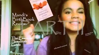 BirthBook Review 3 The Essential Homebirth Guide Part II