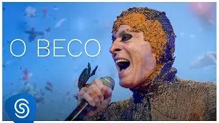 Ney Matogrosso - O Beco (DVD Bloco na Rua) [Vídeo Oficial]