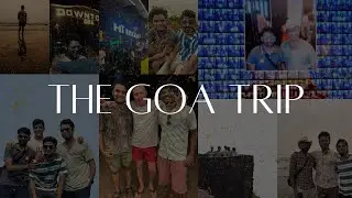 The Goa Trip | Manipal to Goa | #goa #friends #trip
