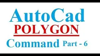 AutoCAD POLYGON Command Tutorial | Part-6 | POLYGON Command Bangla Tutorial by Chapter BD