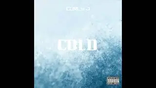 Curly J - Cold (Official Audio)