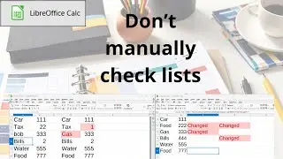 How to compare lists between two files in LibreOffice Calc