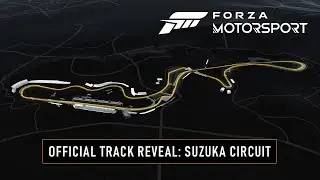 Forza Motorsport - Official Track Reveal: Suzuka Circuit