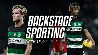 BACKSTAGE SPORTING WEEK 15 | Sporting CP x Arsenal FC & Sporting CP x CD Santa Clara