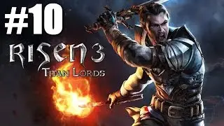 Risen 3 Titan Lords Part 10 (Xbox 360 / PS3) Walkthrough / Playthrough / Let's Play / Gameplay