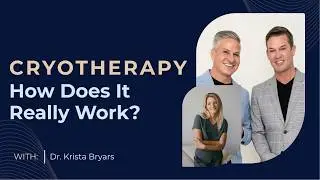 Cryotherapy Unveiled: Benefits, Risks, and Business Insights with Dr. Krista Bryars