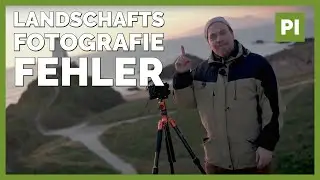 🌄 Die 5 schlimmsten Anfänger Fehler in der Landschaftsfotografie❗