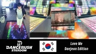 DANCERUSH: Love Me - Proof I Went to Daejeon Edition
