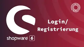 Shopware 6 Tutorial: Login/Registrierung