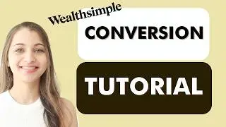 How to Convert CAD to USD on Wealthsimple (Step-by-Step Tutorial)