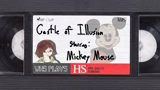VHS Plays: Castle of Illusion Starring Mickey Mouse