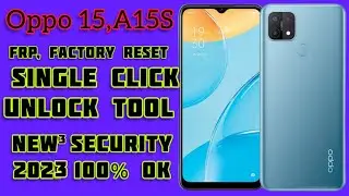Oppo A15, A15S Frp, Factory reset Single click by Unlock Tool | All New Security Remove Screen Lock