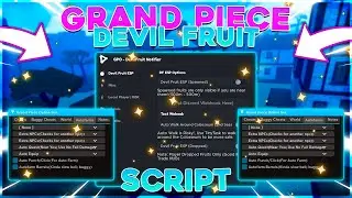[ BEST SCRIPTS ] Roblox ❘ Grand Piece Online Script / Hack Gui ( Devil Fruit Esp ) * PASTEBIN 2022 *