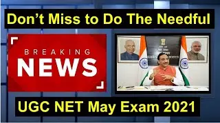 Breaking News : UGC NET May Exam 2021 | NTA NET Exam 2021 Admit Card & Exam Details 