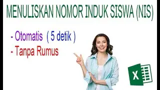 CARA OTOMATIS MENULIS NOMOR INDUK SISWA ( NIS ) | 5 DETIK - TANPA RUMUS